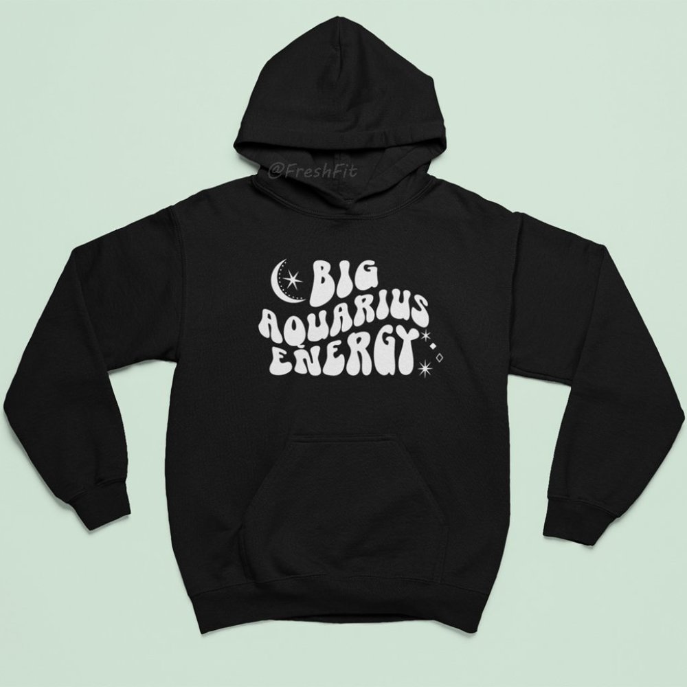 🆕Big Aquarius Energy Zodiac Black Fleece Pullover Hoodie Sweatshirt